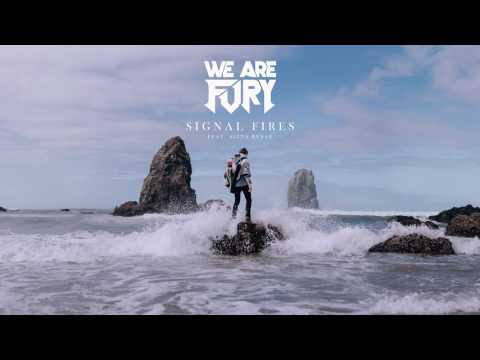 WE ARE FURY - Signal Fires (feat. Alina Renae)