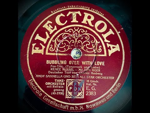 Bubbling Over With Love - Andy Sannella And His All Star Orchestra ( Feat. Chick Bullock ) (1931).