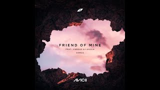 Avicii - Friend Of Mine Demos