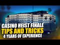 My Casino Heist Finale Tips And Tricks From 4 Years Of Experience *1000+ Heists*