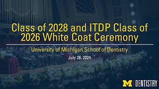 Class of 2028 and ITDP Class of 2026 White Coat Ceremony