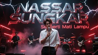 Download lagu SEPERTI MATI LAMPU - NASSAR SUNGKAR | CIPTAAN PASHA UNGU | COVER ROCK METAL | REQUEST mp3 Download lagu SEPERTI MATI LAMPU - NASSAR SUNGKAR | CIPTAAN PASHA UNGU | COVER ROCK METAL | REQUEST mp3