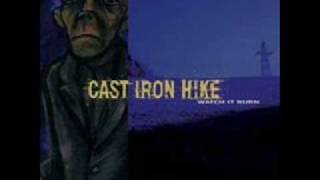 Cast Iron Hike -  Let Me Down (So I Can Feel O.K. About Myself).wmv