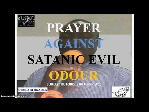 Prayer Against Satanic Evil  Odour - Owolabi Onaola