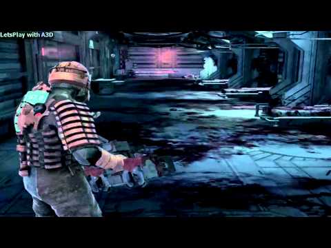 A3D's Dead Space Let's Play: 05-3 - Lethal Devotion