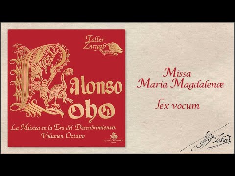 08 Alonso Lobo 01 MISSA MARIA MAGDALENE