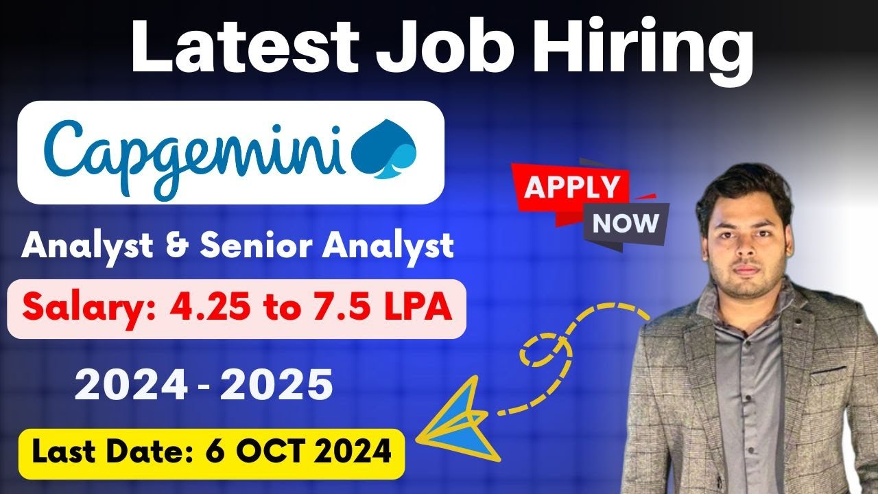 Capgemini 7.5 LPA Hiring | Capgemini Senior Analyst Recruitment 2024-2025 | job in capgemini