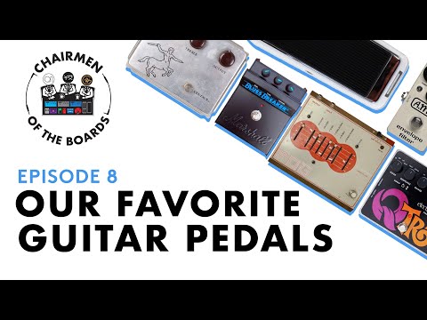 Our Favorite Guitar Pedals (Part 1)