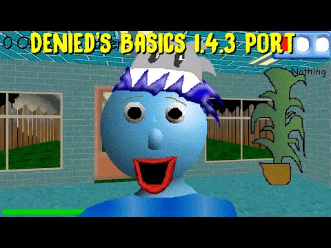 Denied's Basics 1.4.3 Port (Hard mod ) - Baldi's Basics Mod