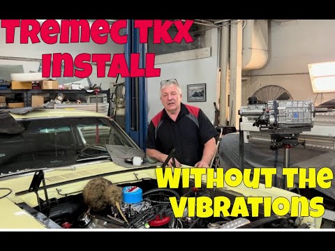 Tremec TKX Install. Without the vibrations!!