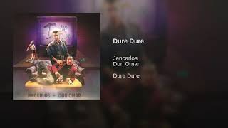 Jencarlos &amp; Don Omar - Dure Dure (Single)