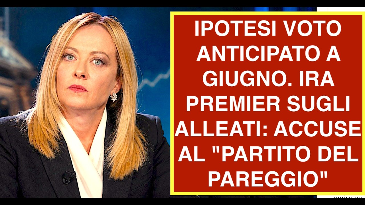 IPOTESI VOTO ANTICIPATO A GIUGNO. IRA PREMIER SUGLI ALLEATI:  ACCUSE AL "PARTITO DEL PAREGGIO"