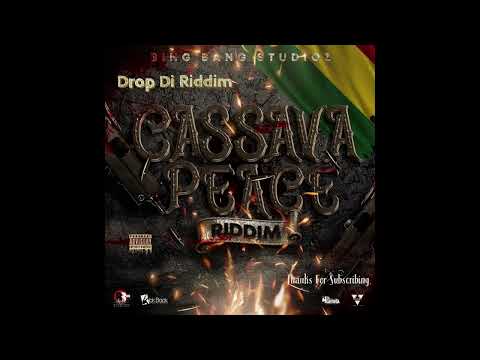 Cassava Peace Riddim Mix(Full)Lawless, Medz Boss, Power, Trigger Dan, Warrior,  x Drop Di Riddim