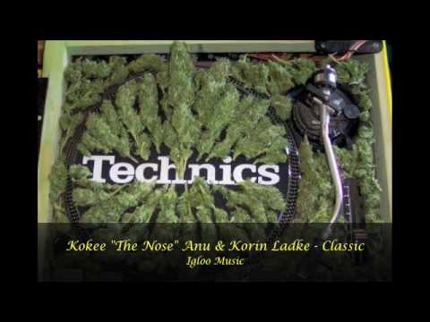 Kokee "The Nose" Anu & Korin Ladke - Classic