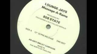 808 State (Lounge Jays Feat. A Guy called Gerald)