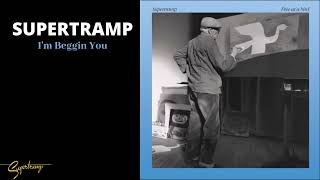Supertramp - I'm Beggin You (Official Audio)