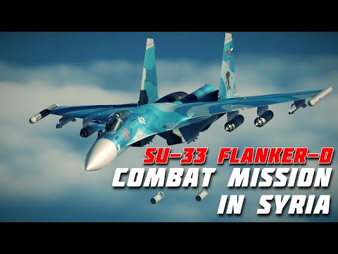 DCS | Su-33 Flanker-D | Combat Mission In Syria | Carrier Ops