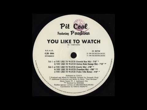 Pit Coal Featuring Paulina – You Like To Watch (Gravity Mix)