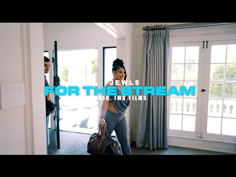 Jewl$ - For The Stream (Official Music Video) 