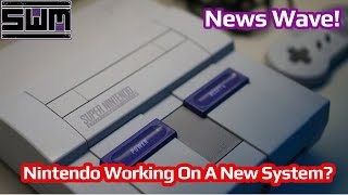 News Wave! - The Switch Keeps Selling, But Is Nintendo Making A New System?