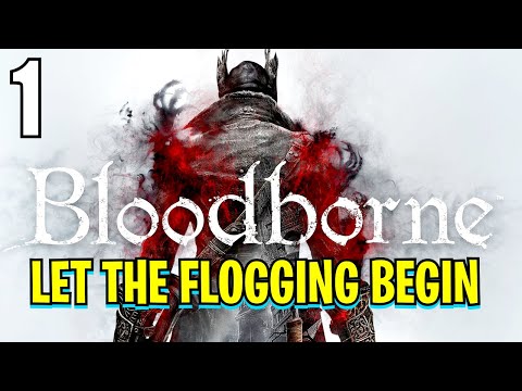 My First Time Playing Bloodborne!