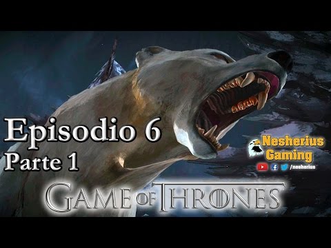Juguemos a Game of Thrones - Episodio 6 Parte 1 [Español subtitulado]
