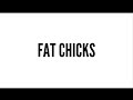 TRISHA PAYTAS - FAT CHICKS (MUSIC VIDEO ...