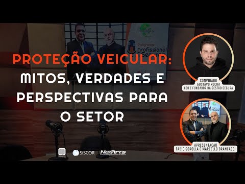 #293/25  PROTEÇÃO VEICULAR: MITOS, VERDADES E PERSPECTIVAS PARA O SETOR.