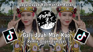 Download lagu GALI JAUH MAN KAO || LAGU DAYAK KALBAR || REMIX ORGEN  TUNGGAL || Cipt. Aan Baget || By Perdi AT mp3