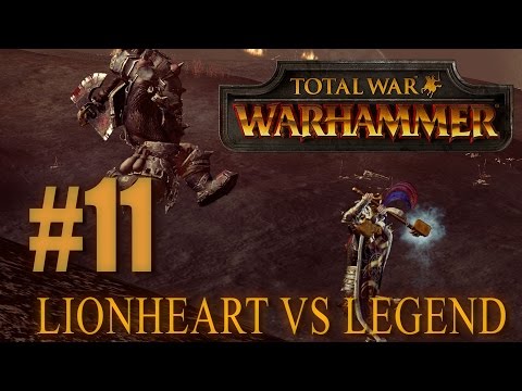 LEGEND VS LIONHEART - Head to Head - Total War: Warhammer #11