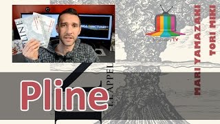 Pline 1 et 2 - Présentation de la série