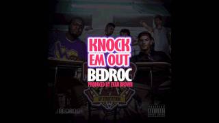 BEDROC - Knock Em Out (Prod. Evan Brown)