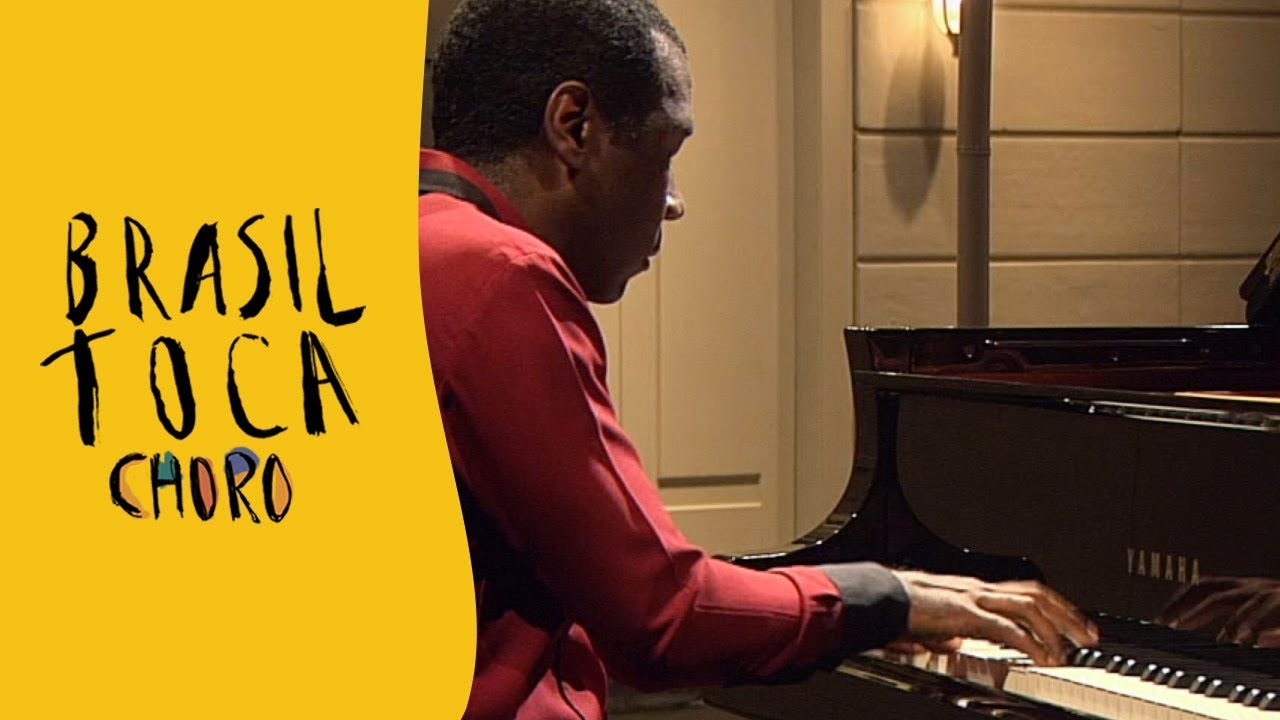 Brasil Toca Choro | Piano e Primórdios