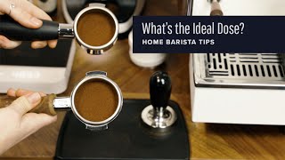 What&#39;s the ideal dose for espresso?