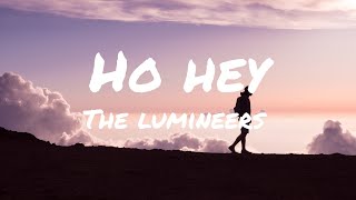 the lumineers - Ho hey (lyrics)