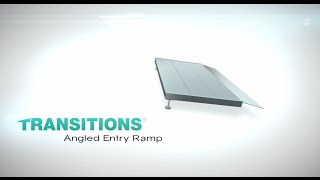 Product video: TRANSITIONS Angled Entry Ramp - TAER 12, 24 & 36