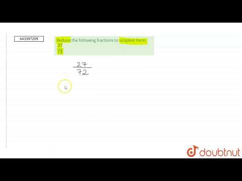 Reduce the following fractions to simplest form : 27/72 | 6 | FRACTIONS | MATHS | ICSE | Doubtnu...