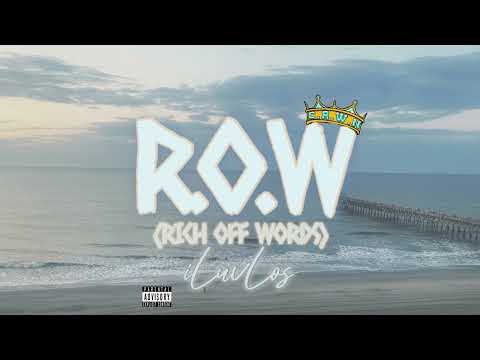 iLuvLos - R.O.W (RICH off WORDS) (Official Audio)