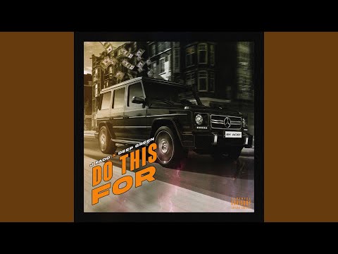 Do This For (feat. Deep Green)