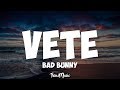 VETE (Letra/Lyrics) - Bad Bunny