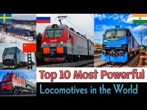 TOP 10 MOST POWERFUL LOCOMOTIVE IN THE WORLD 2023 || World's Most Powerful Locomotives