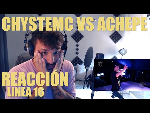 REACCIONANDO A CHYSTEMC VS ACHEPE!!! LINEA 16 | BATALLAS ESCRITAS!! QUE BARRRBARIDAD!!!! 🤯🤯🔥🔥
