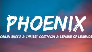 Cailin Russo & Chrissy Costanza & League Of Legends- Phoenix (Lyrics Video)