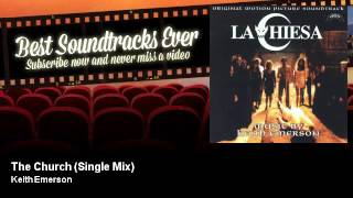 Keith Emerson - The Church - Single Mix