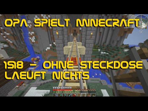 Opa spielt Minecraft 1518 - Ohne Steckdose läuft nichts