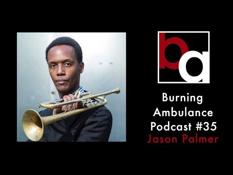 Burning Ambulance Podcast 35: Jason Palmer