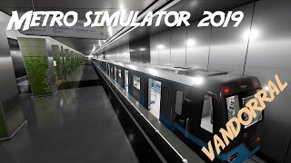 Metro Simulator 2019 Vandorral #1 [HUN/Magyar]