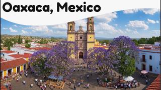 10 Best Things to Do in Oaxaca, Mexico