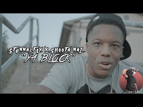 Stunna2Fly x Shoota Naz - Yo Block (Official Music Video)