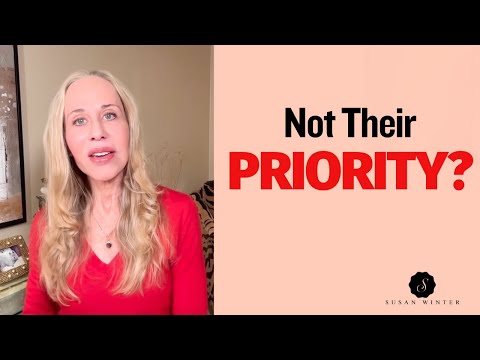 Not Their Priority? Here’s How to Turn It Around | Dating Advice